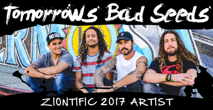 Ziontific Summer Solstice Music Festival Lineup - Tomorrows Bad Seeds